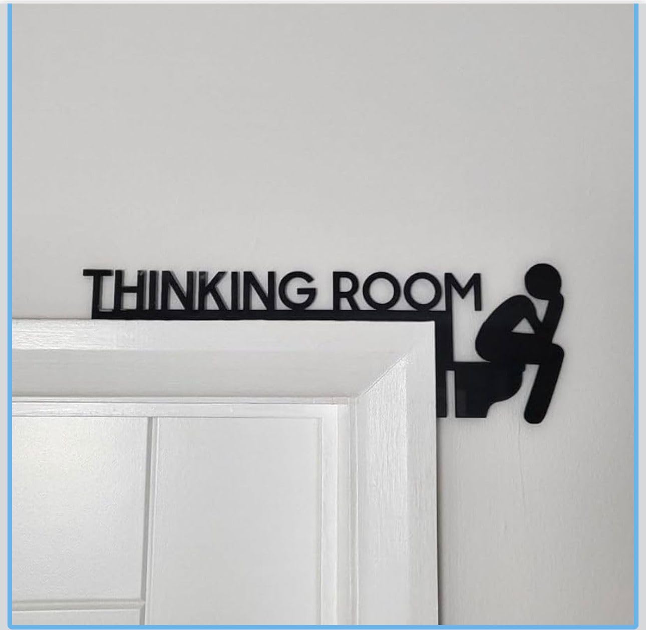 Thinking Room Funny Bathroom Door Sign -Plastic Rust-Resistant Decor with Humorous Quotes | Black & white Matte Bathroom Signs for Restroom | 13.8''x3.2'' Unique Toilet Door Topper Decor pack of 2 (Black)
